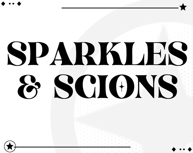 Sparkles and Scions Sparkles and Scions